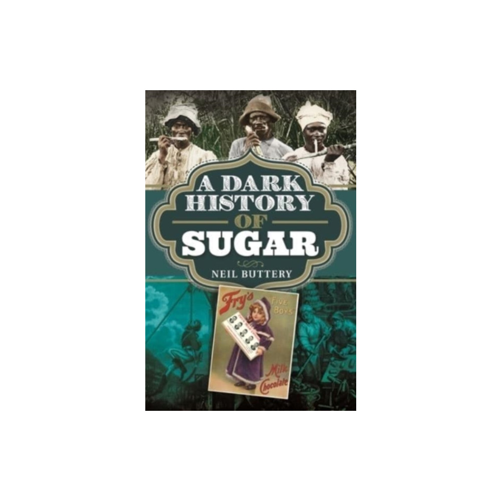 Produktbild för A Dark History of Sugar (inbunden, eng)