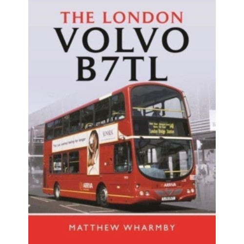 Pen & Sword Books Ltd The London Volvo B7TL (inbunden, eng)