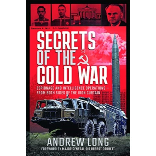 Pen & Sword Books Ltd Secrets of the Cold War (inbunden, eng)