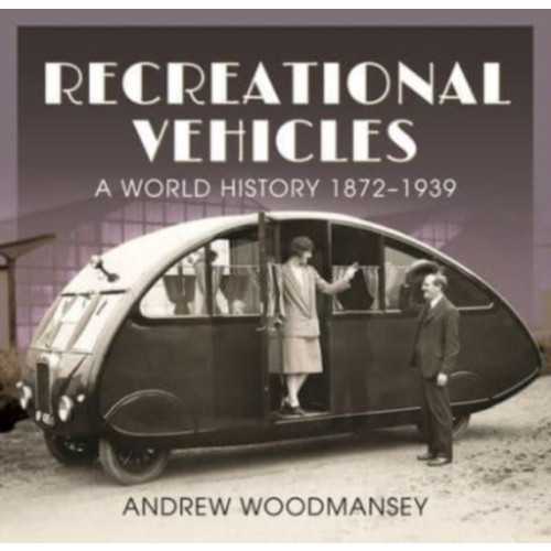 Pen & Sword Books Ltd Recreational Vehicles (inbunden, eng)