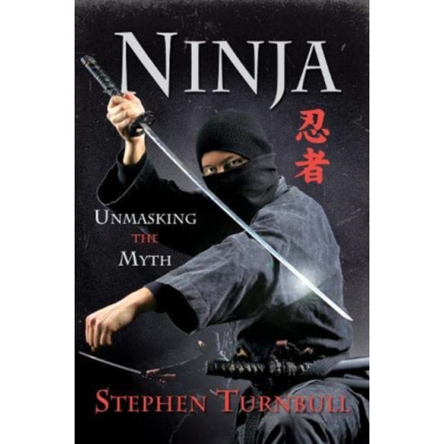 Pen & Sword Books Ltd Ninja (häftad, eng)