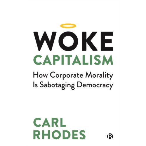 Bristol University Press Woke Capitalism (häftad, eng)