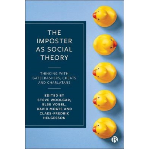 Bristol University Press The Imposter as Social Theory (häftad, eng)