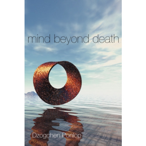 Shambhala Publications Inc Mind Beyond Death (häftad, eng)