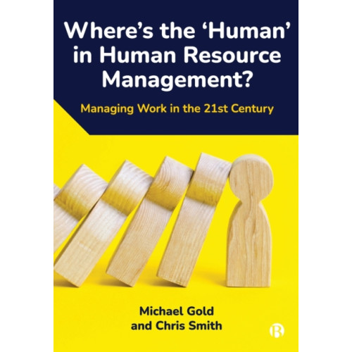 Bristol University Press Where's the ‘Human’ in Human Resource Management? (häftad, eng)