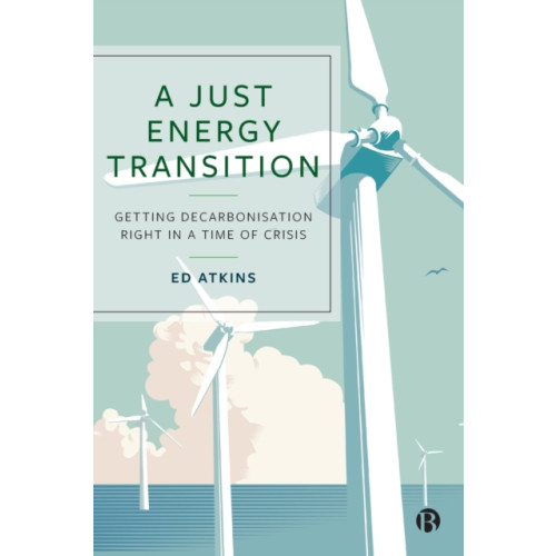 Bristol University Press A Just Energy Transition (häftad, eng)