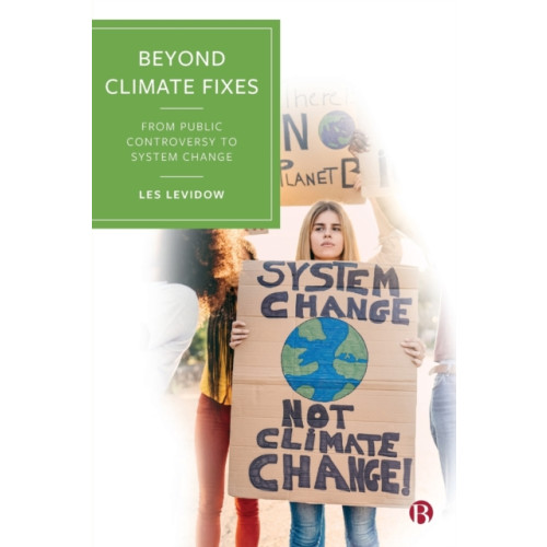 Bristol University Press Beyond Climate Fixes (häftad, eng)