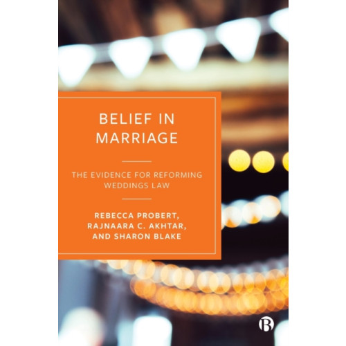 Bristol University Press Belief in Marriage (häftad, eng)