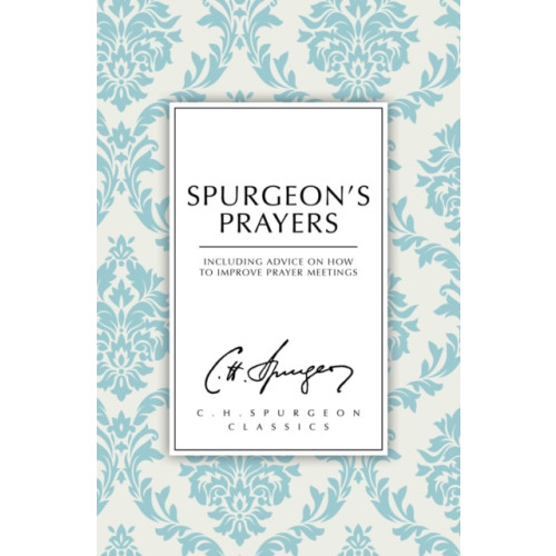 Christian Focus Publications Ltd Spurgeon's Prayers (häftad, eng)
