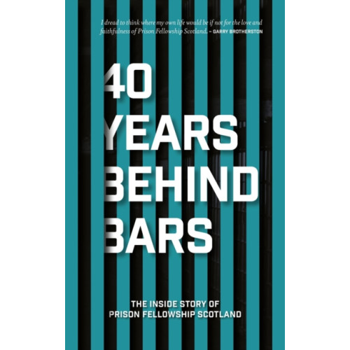 Christian Focus Publications Ltd 40 Years Behind Bars (häftad, eng)