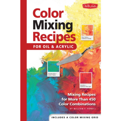 Quarto Publishing Group USA Inc Color Mixing Recipes for Oil & Acrylic (inbunden, eng)