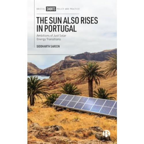 Bristol University Press The Sun Also Rises in Portugal (häftad, eng)