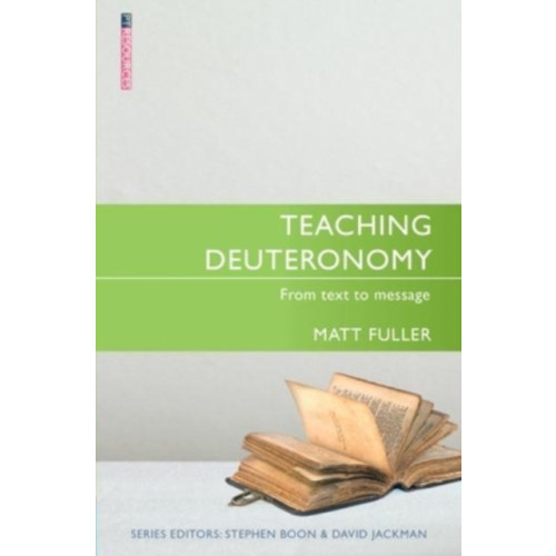 Christian Focus Publications Ltd Teaching Deuteronomy (häftad, eng)