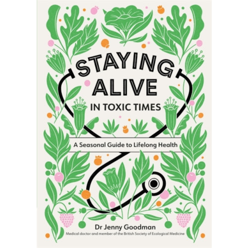 Hodder & Stoughton Staying Alive in Toxic Times (häftad, eng)