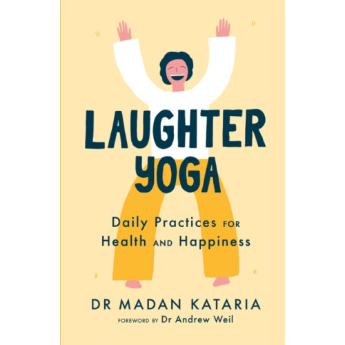 Hodder & Stoughton Laughter Yoga (häftad, eng)