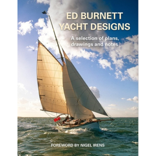 Left Field Editions Ed Burnett Yacht Designs (inbunden, eng)
