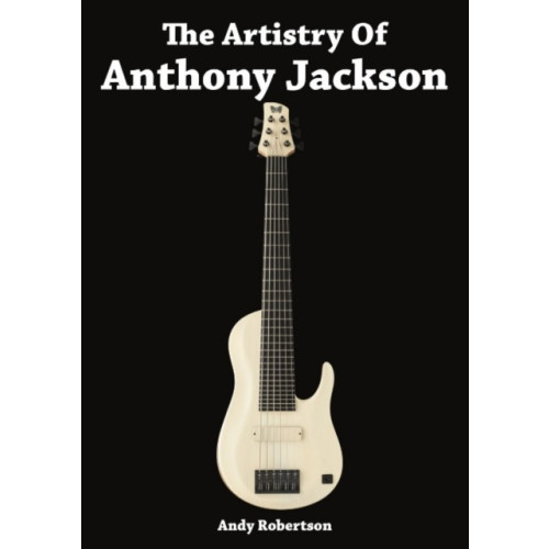 The Artistry of Anthony Jackson (häftad, eng)