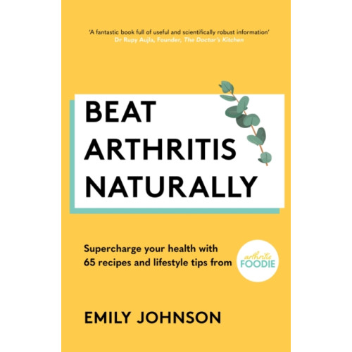 Hodder & Stoughton Beat Arthritis Naturally (häftad, eng)