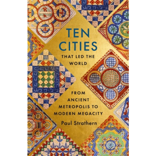 Hodder & Stoughton Ten Cities that Led the World (inbunden, eng)