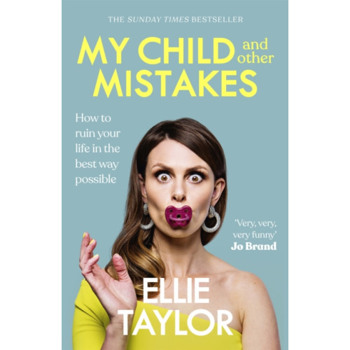Hodder & Stoughton My Child and Other Mistakes (häftad, eng)