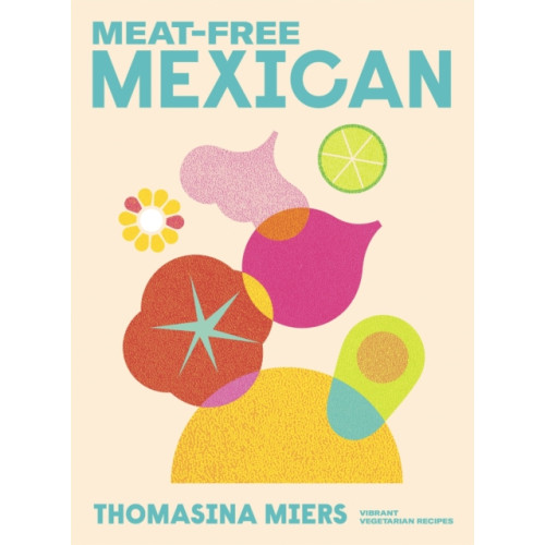 Hodder & Stoughton Meat-free Mexican (inbunden, eng)