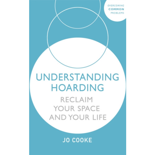 John Murray Press Understanding Hoarding (häftad, eng)