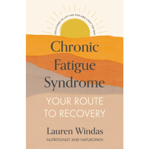 Hodder & Stoughton Chronic Fatigue Syndrome: Your Route to Recovery (häftad, eng)