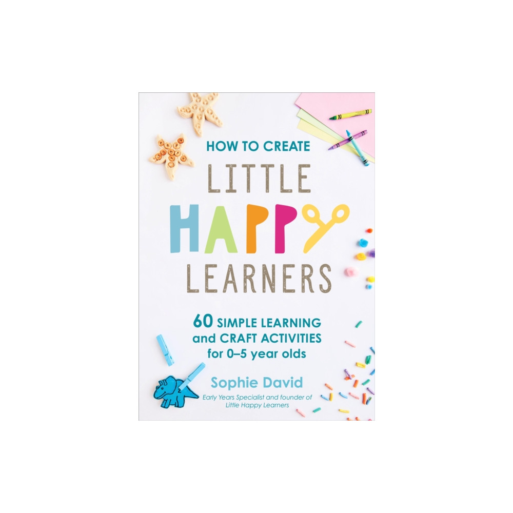 Produktbild för How to Create Little Happy Learners (inbunden, eng)