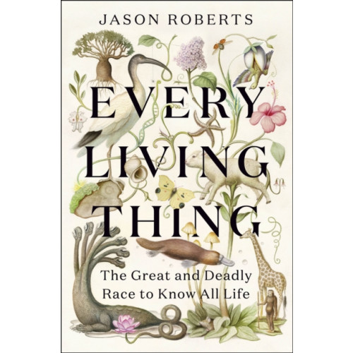 Quercus Publishing Every Living Thing (inbunden, eng)