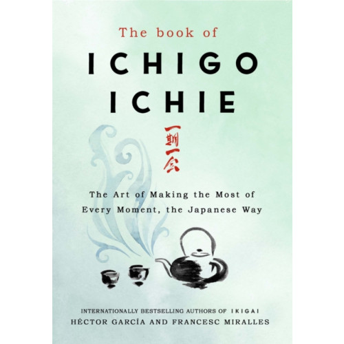 Quercus Publishing The Book of Ichigo Ichie (inbunden, eng)