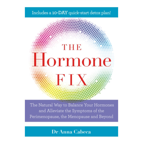 Quercus Publishing The Hormone Fix (häftad, eng)