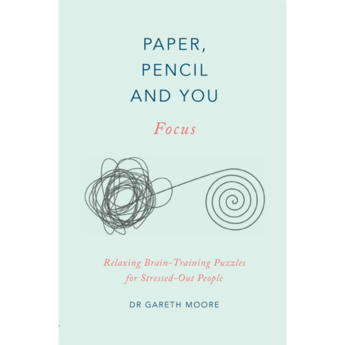 Quercus Publishing Paper, Pencil & You: Focus (häftad, eng)