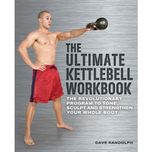 Ulysses Press The Ultimate Kettlebells Workbook (häftad, eng)