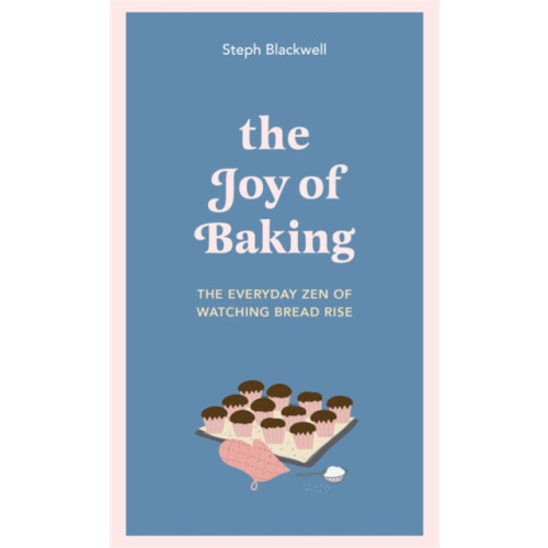 Quercus Publishing The Joy of Baking (inbunden, eng)