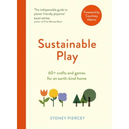 Quercus Publishing Sustainable Play (häftad, eng)