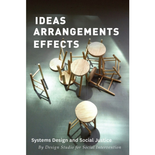 Autonomedia Ideas Arrangements Effects (häftad, eng)