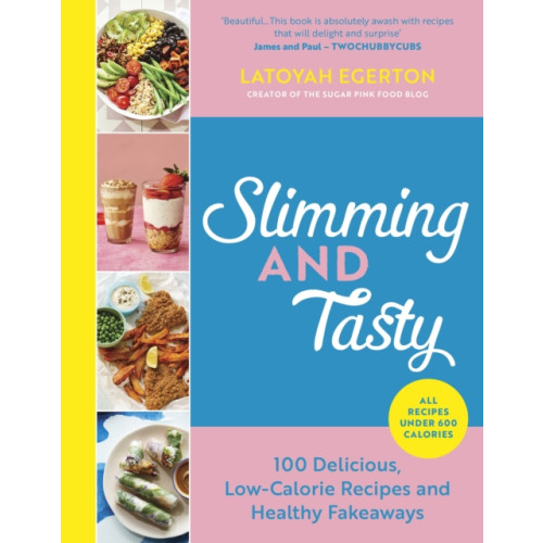 Quercus Publishing Slimming and Tasty (inbunden, eng)