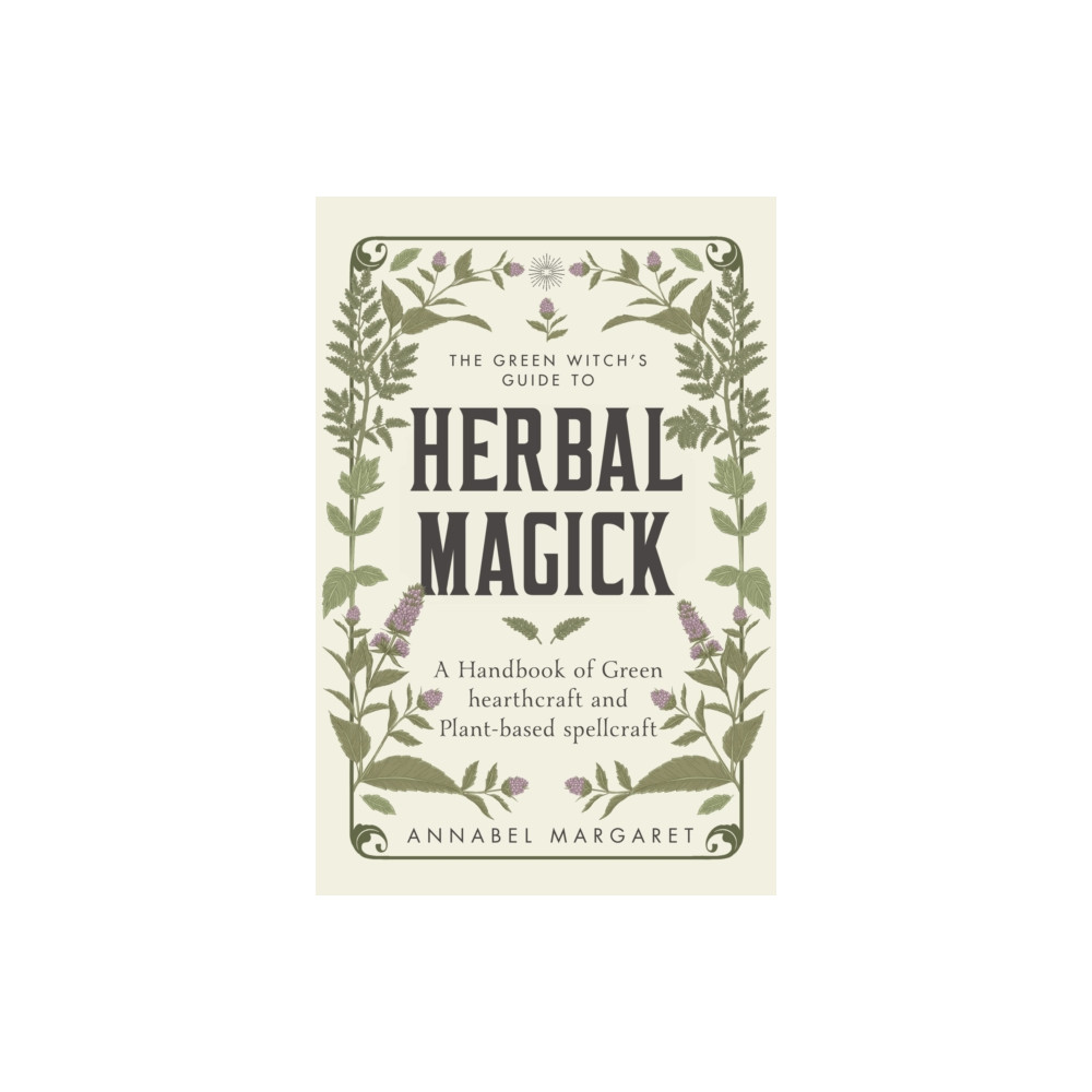 Produktbild för The Green Witch's Guide to Herbal Magick (inbunden, eng)