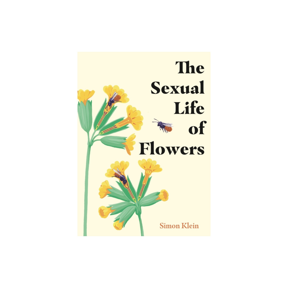 Produktbild för The Sexual Life of Flowers (inbunden, eng)