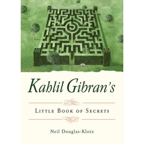 Red Wheel/Weiser Kahlil Gibran's Little Book of Secrets (häftad, eng)