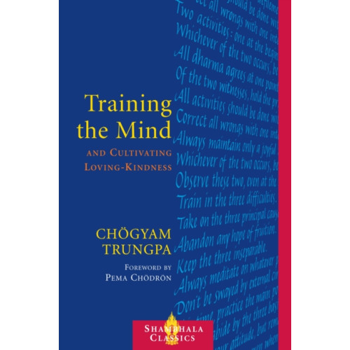 Shambhala Publications Inc Training the Mind and Cultivating Loving-Kindness (häftad, eng)