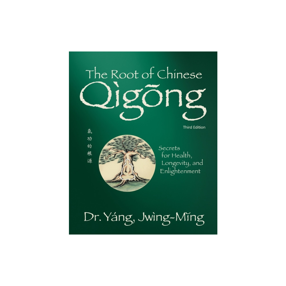 Produktbild för The Root of Chinese Qigong (häftad, eng)