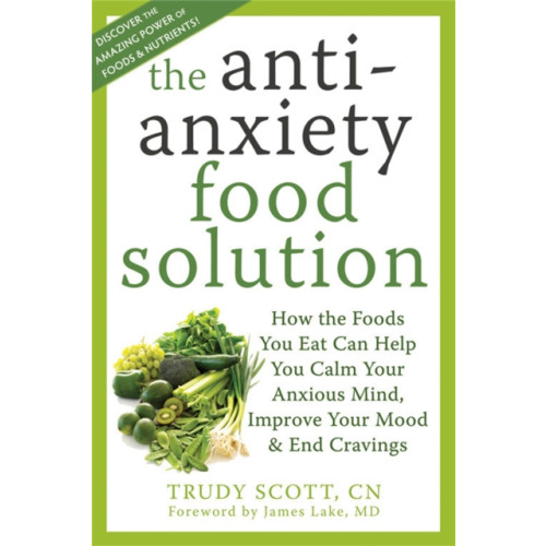 New Harbinger Publications Anti-Anxiety Food Solution (häftad, eng)