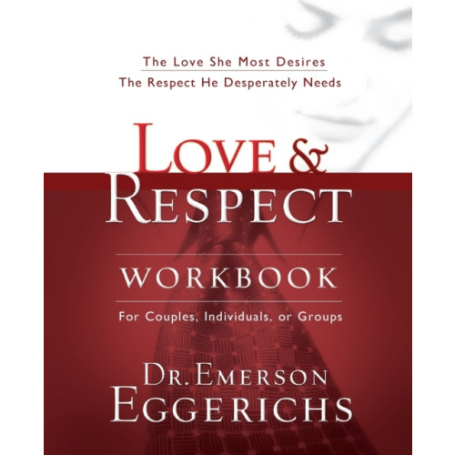 Thomas nelson publishers Love and   Respect Workbook (häftad, eng)