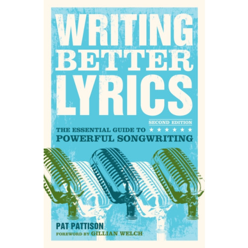 F&W Publications Inc Writing Better Lyrics (häftad, eng)