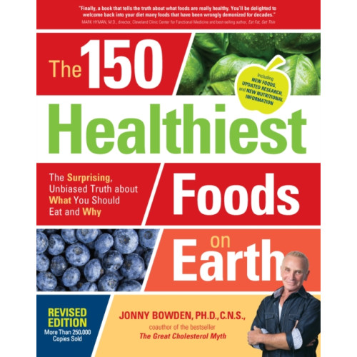 Quarto Publishing Group USA Inc The 150 Healthiest Foods on Earth, Revised Edition (häftad, eng)