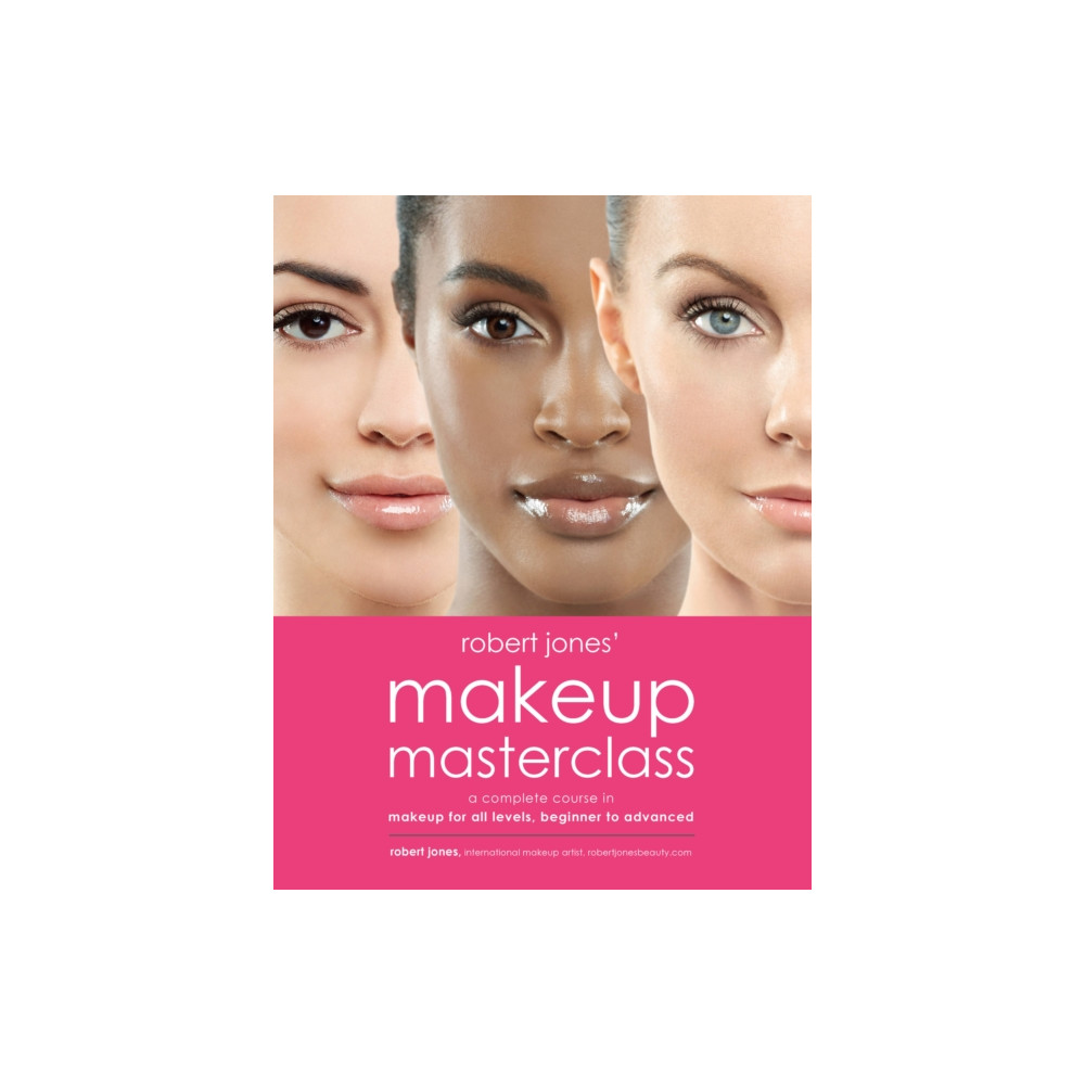 Produktbild för Robert Jones' Makeup Masterclass (häftad, eng)