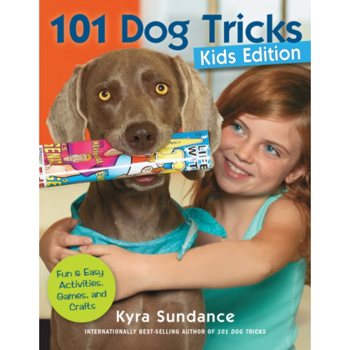 Quarto Publishing Group USA Inc 101 Dog Tricks, Kids Edition (häftad, eng)