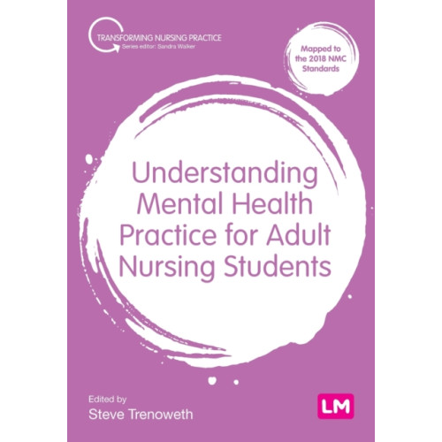 Sage Publications Ltd Understanding Mental Health Practice for Adult Nursing Students (häftad, eng)