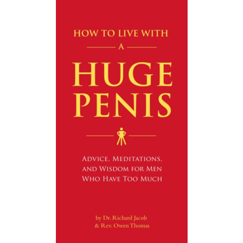 Quirk Books How to Live with a Huge Penis (häftad, eng)